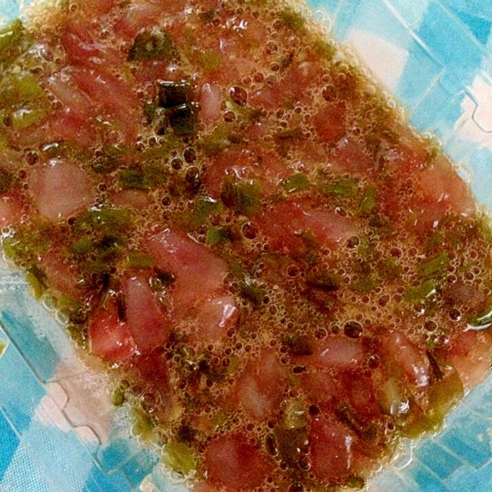 叩きマグロとめかぶのわさび醤油和え★